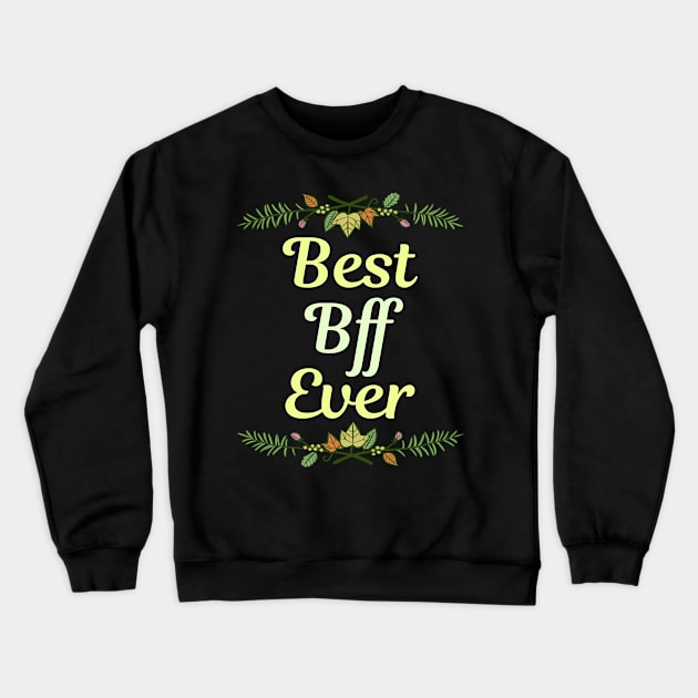 Family Leaf Bff Crewneck Sweatshirt by blakelan128